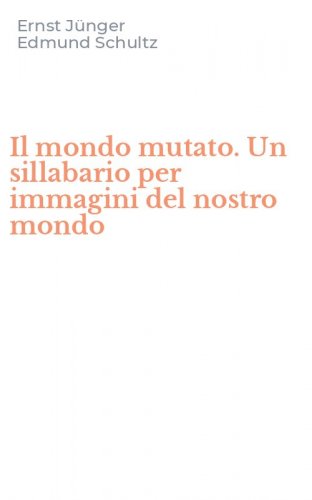 Il mondo mutato. Un sillabario per immagini del nostro mondo