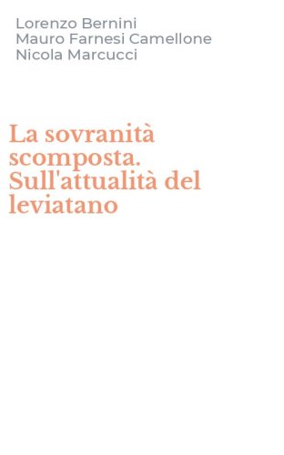 La sovranit&agrave; scomposta. Sull'attualit&agrave; del leviatano