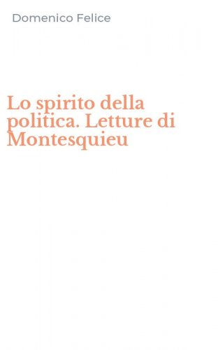 Lo spirito della politica. Letture di Montesquieu