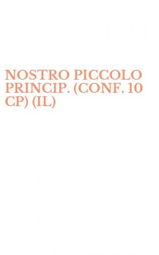 NOSTRO PICCOLO PRINCIP. (CONF. 10 CP) (IL)
