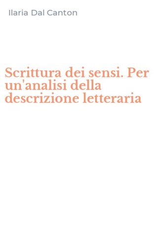 Scrittura dei sensi. Per un'analisi della descrizione letteraria
