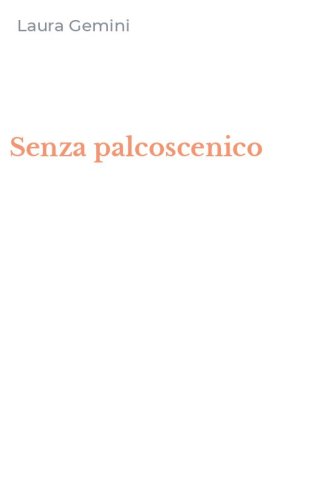 Senza palcoscenico