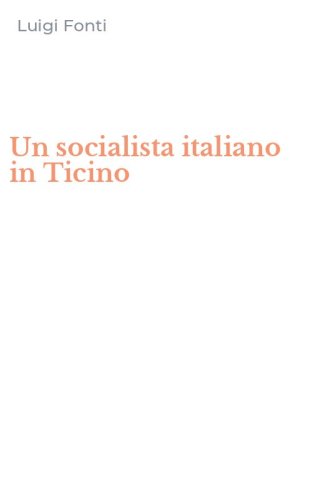 Un socialista italiano in Ticino