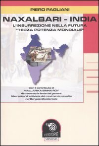 Naxalbari-India. L'insurrezione nella futura &laquo;terza potenza mondiale&raquo;