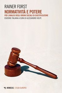 Normativit&agrave; e potere, Per l'analisi degli ordini sociali di giustificazione