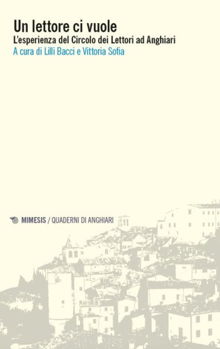Un lettore ci vuole. L'esperienza del Circolo dei Lettori ad Anghiari