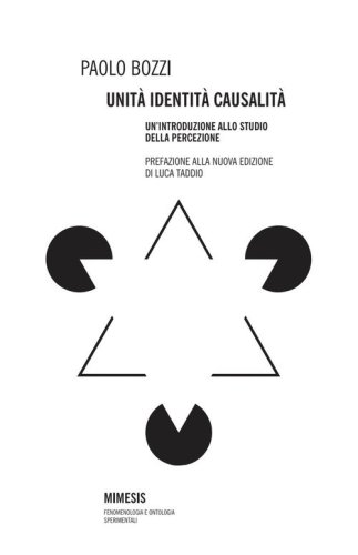 Unit&agrave;, identit&agrave;, causalit&agrave;. Un'introduzione allo studio della percezione