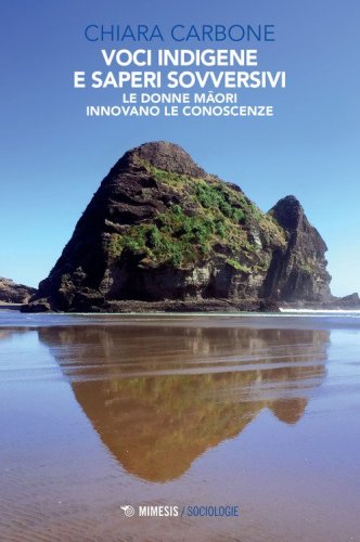 Voci indigene e saperi sovversivi. Le donne m&acirc;ori innovano le coscienze