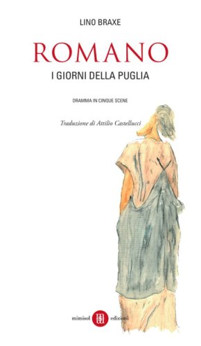 Romano. I giorni della Puglia. Dramma in cinque scene. Testo galego a fronte