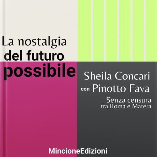 La nostalgia del futuro possibile
