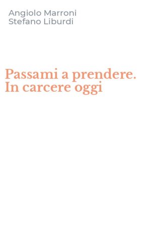 Passami a prendere. In carcere oggi