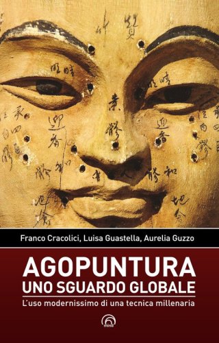 Agopuntura. Uno sguardo globale
