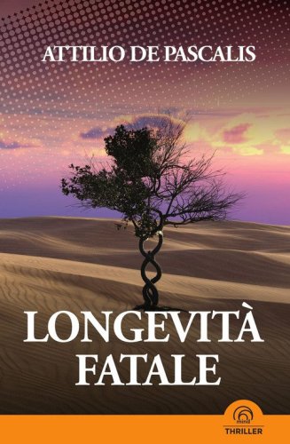 Longevit&agrave; fatale