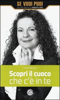 Scopri il cuoco che c'&egrave; in te