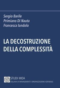 La decostruzione della complessit&agrave;