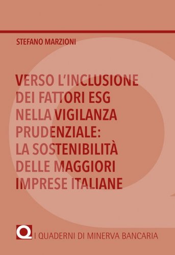 Verso l'inclusione dei fattori ESG nella vigilanza prudenziale: la sostenibilit&agrave; delle maggiori imprese italiane