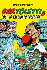 Bar Toletti 5. Cos&igrave; ho vaccinato Facebook