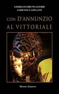 Con D'Annunzio al Vittoriale