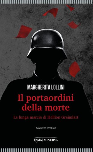 Il portaordini della morte. La lunga marcia di Hellion Graimlart