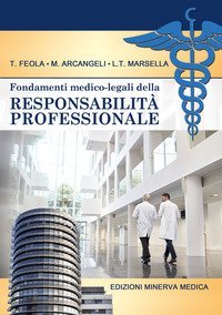 Fondamenti medico-legali della responsabilit&agrave; professionale