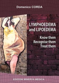 Lymphoedema and lipoedema. Know them. Recognise them. Treat them