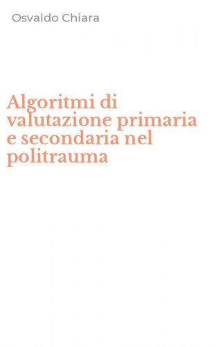 Algoritmi di valutazione primaria e secondaria nel politrauma