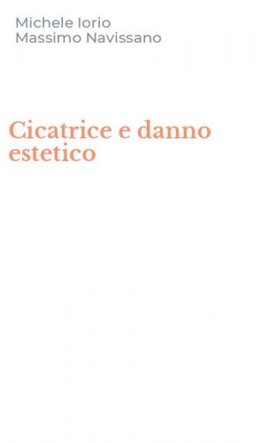 Cicatrice e danno estetico