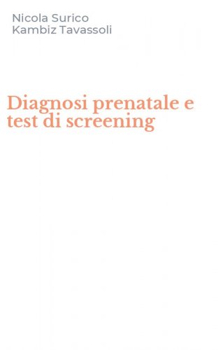 Diagnosi prenatale e test di screening