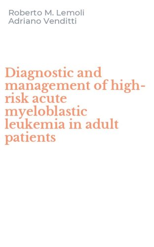 Diagnostic and management of high-risk acute myeloblastic leukemia in adult patients