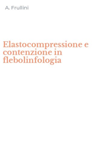 Elastocompressione e contenzione in flebolinfologia