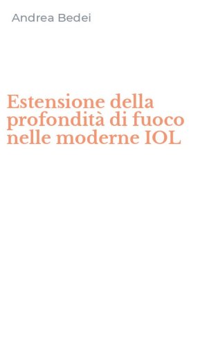 Estensione della profondit&agrave; di fuoco nelle moderne IOL