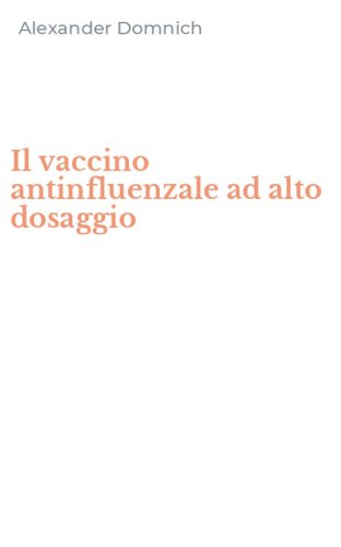 Il vaccino antinfluenzale ad alto dosaggio