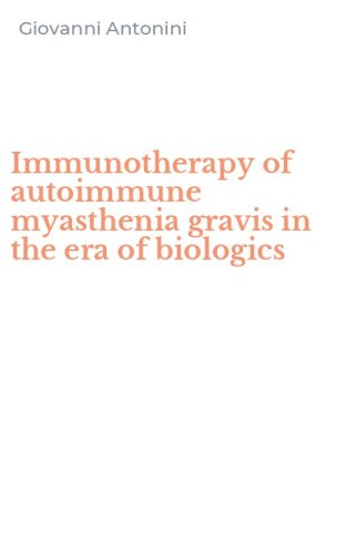 Immunotherapy of autoimmune myasthenia gravis in the era of biologics