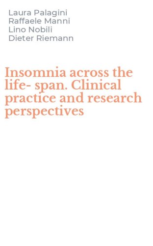 Insomnia across the life-span. Clinical practice and research perspectives