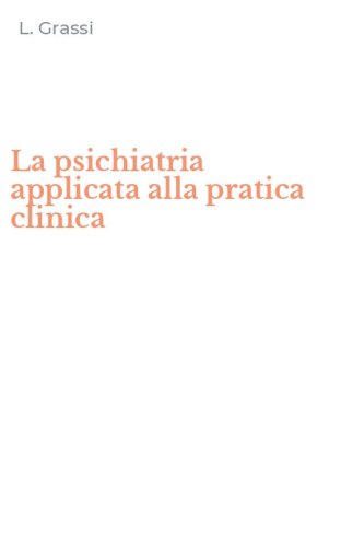 La psichiatria applicata alla pratica clinica