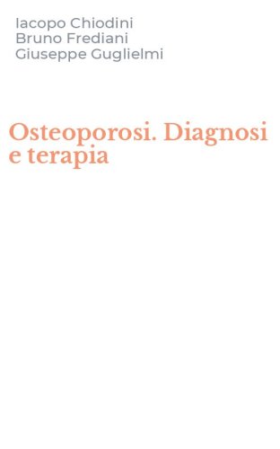 Osteoporosi. Diagnosi e terapia