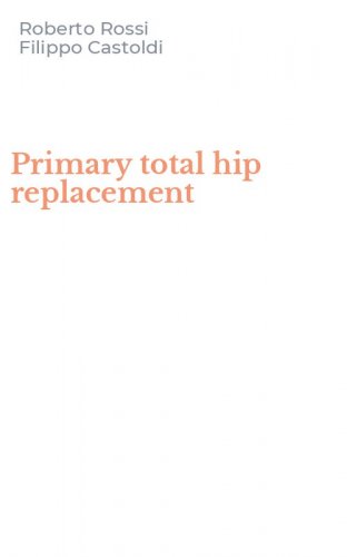 Primary total hip replacement