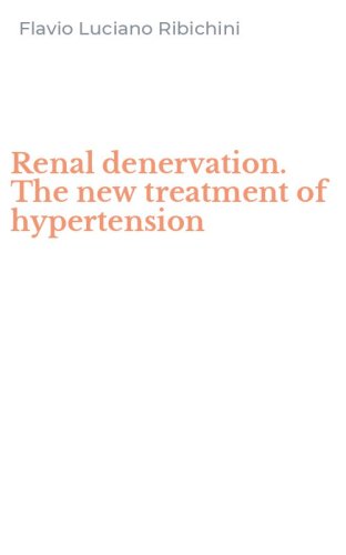 Renal denervation. The new treatment of hypertension