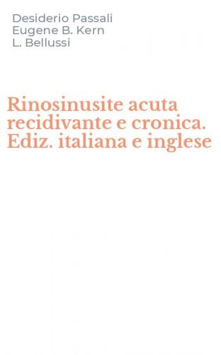 Rinosinusite acuta recidivante e cronica. Ediz. italiana e inglese