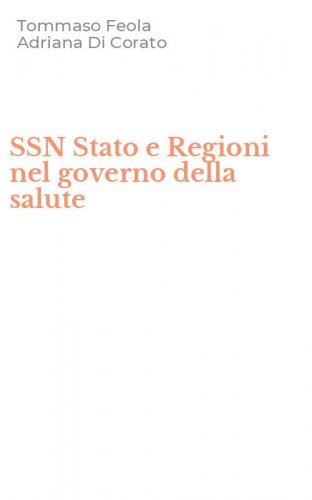 SSN Stato e Regioni nel governo della salute