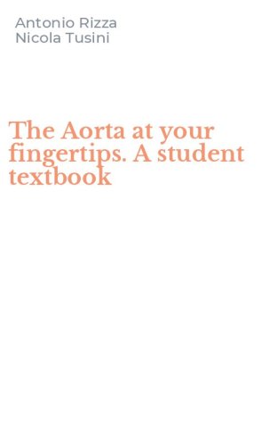 The Aorta at your fingertips. A student textbook