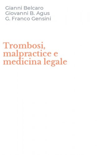 Trombosi, malpractice e medicina legale