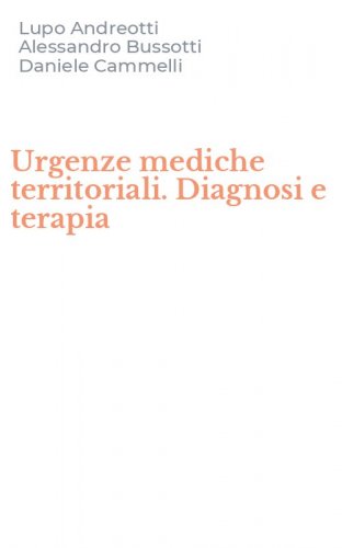 Urgenze mediche territoriali. Diagnosi e terapia