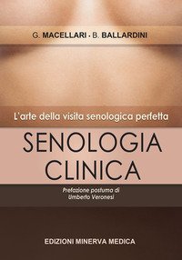 Senologia clinica. L'arte della visita senologica perfetta