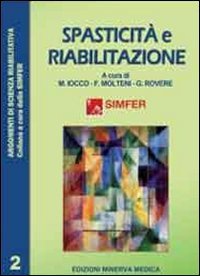 Spasticit&agrave; e riabilitazione