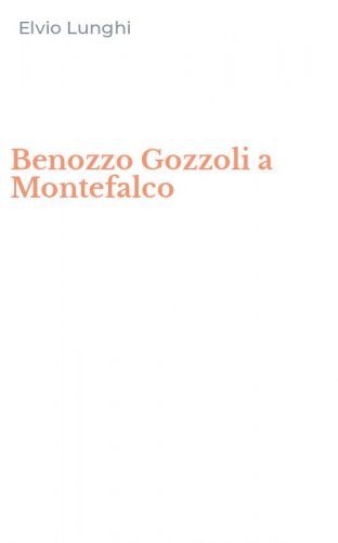 Benozzo Gozzoli a Montefalco