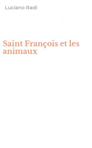 Saint Fran&ccedil;ois et les animaux