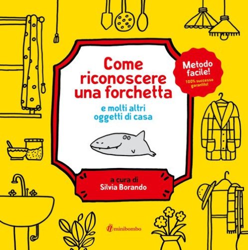 Come riconoscere una forchetta e molti altri oggetti di casa