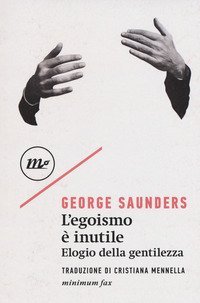 L'egoismo &egrave; inutile. Elogio della gentilezza