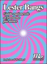 Guida ragionevole al frastuono pi&ugrave; atroce